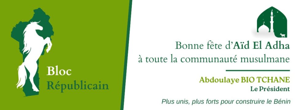 Fête de l’AÏD EL ADHA 2024 : Message du Président Abdoulaye BIO TCHANE, Président du BR