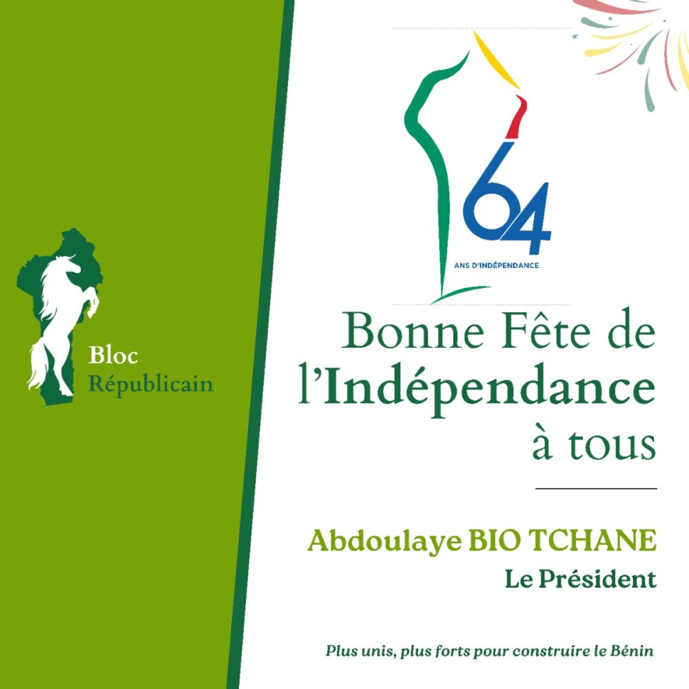 64 ans d’indépendance du Bénin : Message du Président du Bloc Républicain