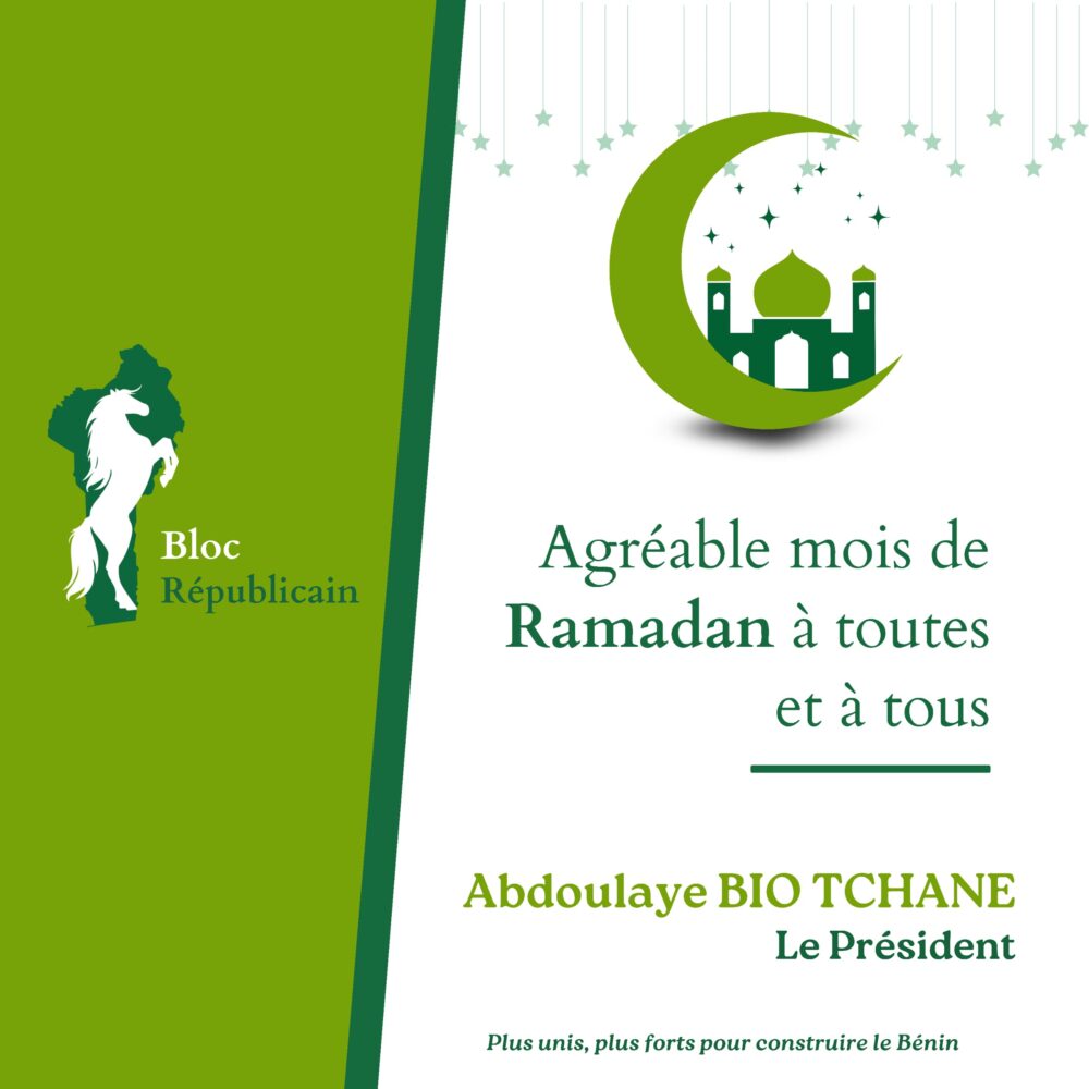 Ramadan 2025 : Le Président du Bloc Républicain adresse ses vœux à la communauté musulmane 