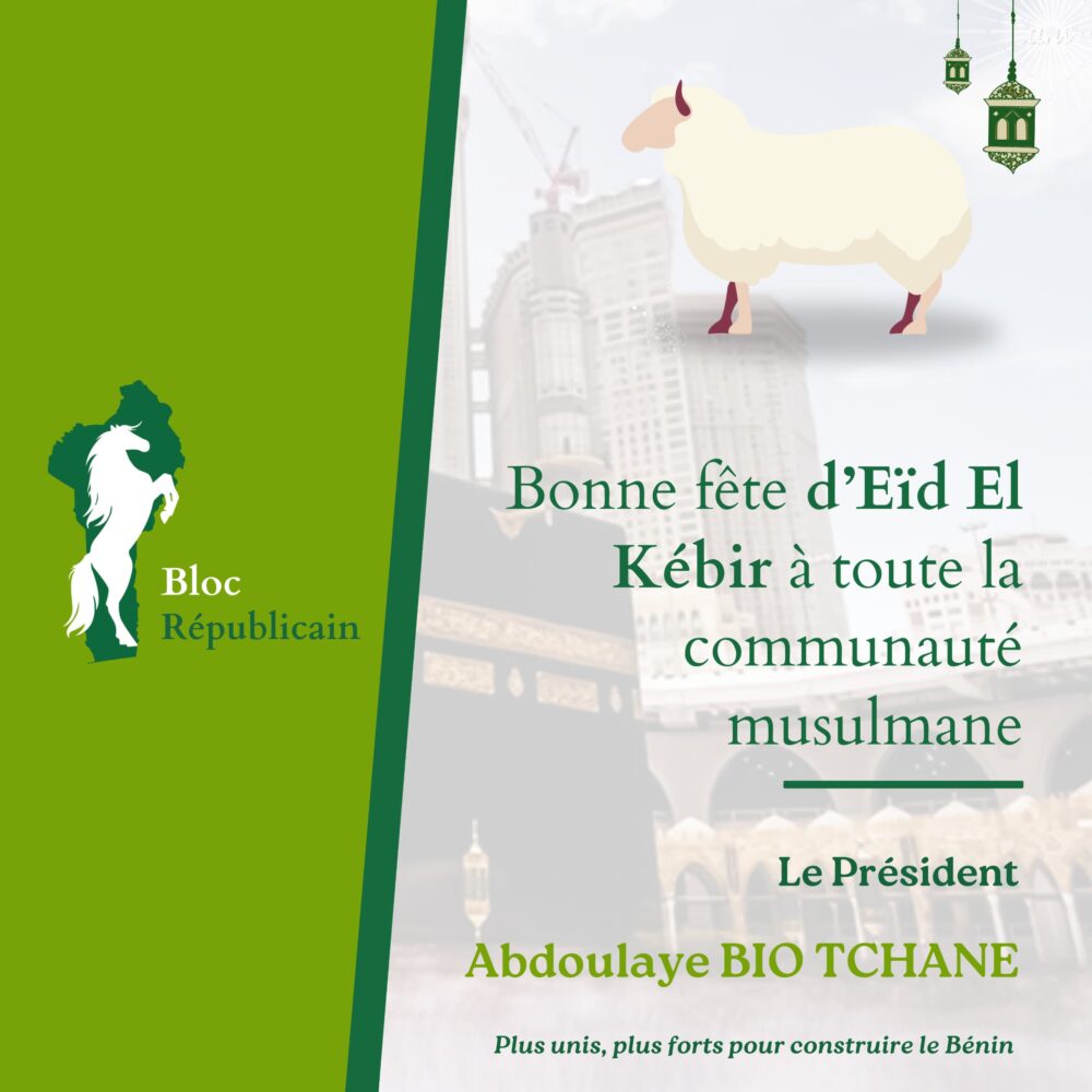 🕌 L’AÏD EL-KEBIR 2025 : Message du Président Abdoulaye BIO TCHANE