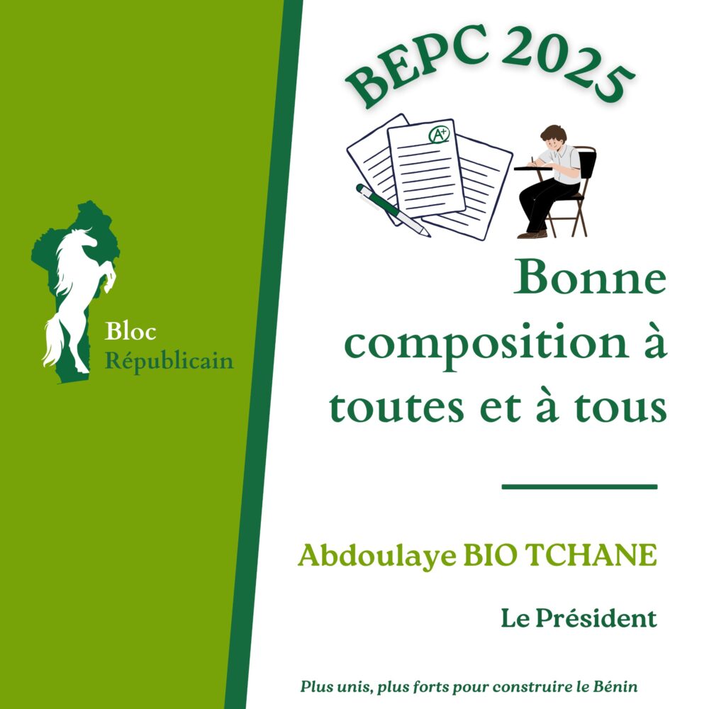 🎓 BEPC 2025 – Message du Président Abdoulaye BIO TCHANE 🇧🇯