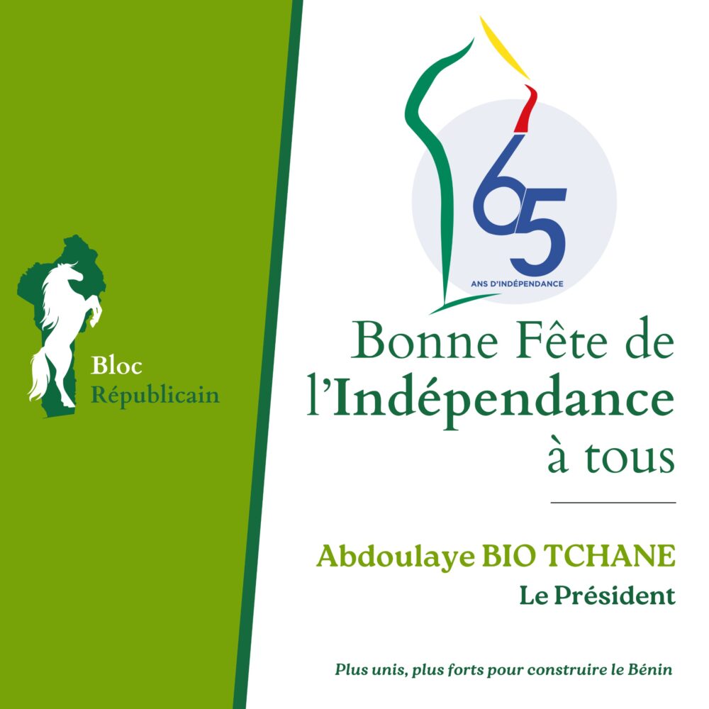 🇧🇯 1er AOÛT 2025 : Message du Président du Bloc Républicain
